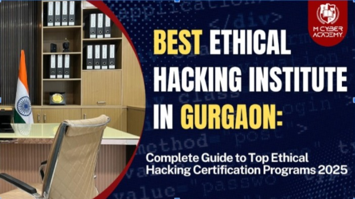 Best Ethical Hacking Institute in Gurgaon: Complete Guide to Top Ethical Hacking Certification Programs 2025